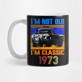 I'm Not Old I'm Classic, Vintage 1973 50Th Birthday Mug